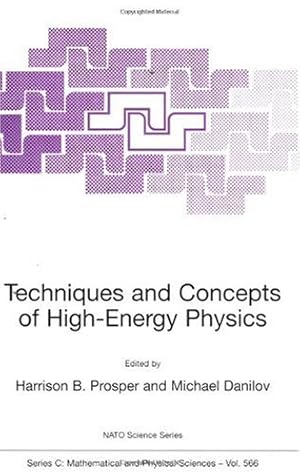 Imagen del vendedor de Techniques and Concepts of High-Energy Physics (Nato Science Series C:) by Danilov, Michael, Prosper, Harrison B. [Paperback ] a la venta por booksXpress