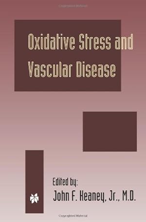 Image du vendeur pour Oxidative Stress and Vascular Disease (Developments in Cardiovascular Medicine) by F.Keaneyjr., John [Paperback ] mis en vente par booksXpress