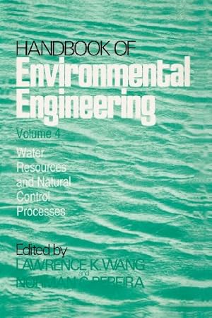 Seller image for Water Resources and Control Processes: Volume 4 (Handbook of Environmental Engineering) by Wang, Lawrence K. [Paperback ] for sale by booksXpress