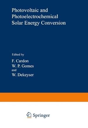 Image du vendeur pour Photovoltaic and Photoelectrochemical Solar Energy Conversion (Nato Science Series B:) [Paperback ] mis en vente par booksXpress