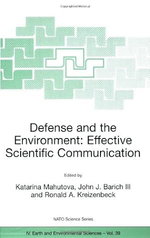 Seller image for Defense and the Environment: Effective Scientific Communication (Nato Science Series: IV:) [Paperback ] for sale by booksXpress