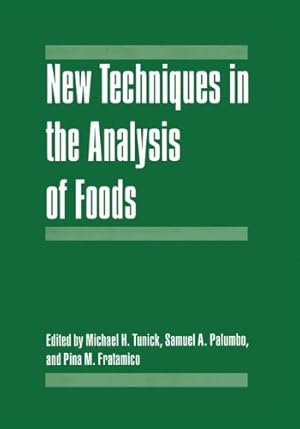 Imagen del vendedor de New Techniques in the Analysis of Foods by Tunick, Michael H. [Paperback ] a la venta por booksXpress