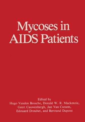 Image du vendeur pour Mycoses in Aids Patients by Cauwenbergh, Geert [Paperback ] mis en vente par booksXpress