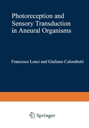 Bild des Verkufers fr Photoreception and Sensory Transduction in Aneural Organisms (Nato Science Series A: (Closed)) [Paperback ] zum Verkauf von booksXpress