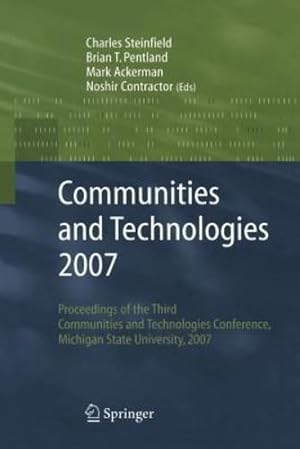 Seller image for Communities and Technologies 2007: Proceedings of the Third Communities and Technologies Conference, Michigan State University 2007 [Paperback ] for sale by booksXpress