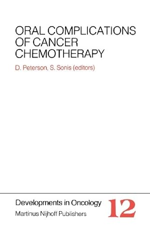 Seller image for Oral Complications of Cancer Chemotherapy (Developments in Oncology) by Peterson, Douglas E. [Paperback ] for sale by booksXpress