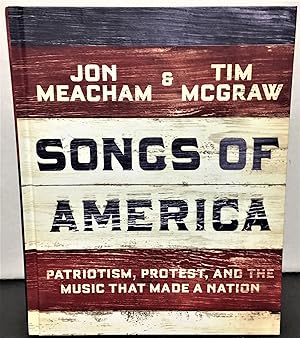 Imagen del vendedor de Songs of America patriotism, protest, and the music that made a nation a la venta por Philosopher's Stone Books