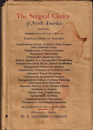 The Surgical Clinics of North America - Lahey Clinic Number, June 1957 - Complications of Surgery