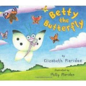 Seller image for Betty the Butterfly for sale by WeBuyBooks