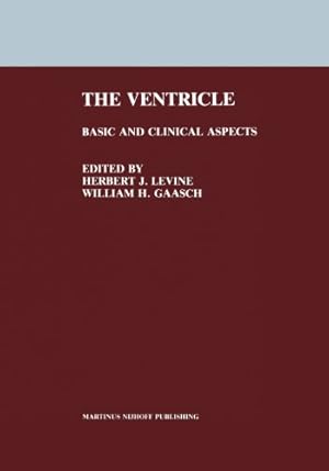 Seller image for The Ventricle: Basic And Clinical Aspects by Levine, Herbert J. [Paperback ] for sale by booksXpress