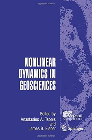 Imagen del vendedor de Nonlinear Dynamics in Geosciences [Paperback ] a la venta por booksXpress