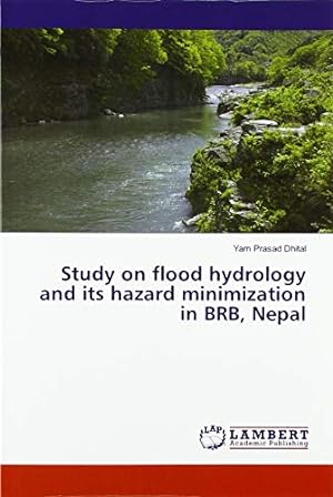 Bild des Verkufers fr Study on flood hydrology and its hazard minimization in BRB, Nepal zum Verkauf von WeBuyBooks