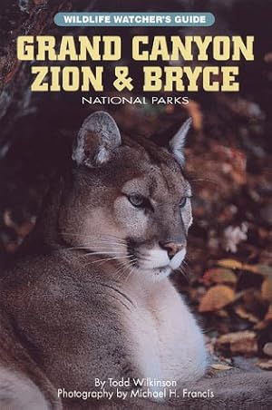 Seller image for Grand Canyon, Zion and Bryce National Parks (Wildlife watcher's guide) for sale by WeBuyBooks