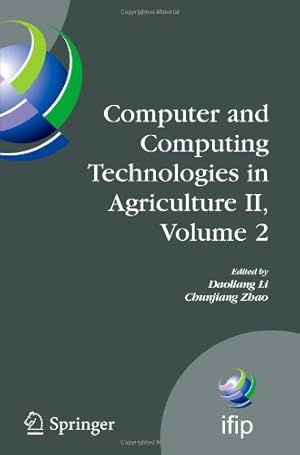 Immagine del venditore per Computer and Computing Technologies in Agriculture II, Volume 2: The Second IFIP International Conference on Computer and Computing Technologies in . and Communication Technology (294)) [Paperback ] venduto da booksXpress