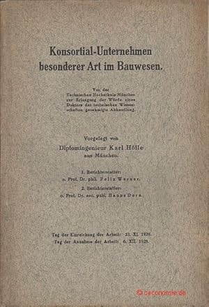 Konsortial-Unternehmen besonderer Art im Bauwesen. Dissertation München.