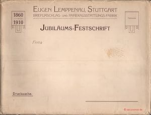 Eugen Lemppenau, Briefumschlag- und Papierausstattungs-Fabrik, Stuttgart. Fest-Schrift zum 50jähr...