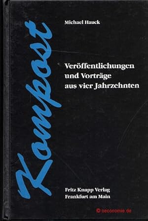 Kompost. Veröffentlichungen und Vorträge aus vier Jahrzehnten.