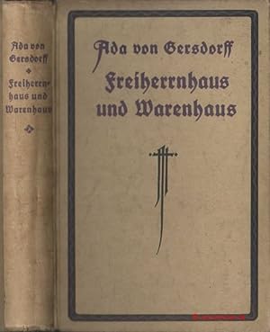 Bild des Verkufers fr Freiherrenhaus und Warenhaus. Roman. Erste und zweite Auflage. zum Verkauf von Antiquariat Hohmann