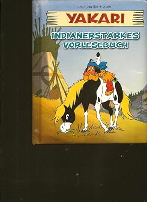 Bild des Verkufers fr Yakari. Indianerstarkes Vorlesenbuch. zum Verkauf von Ant. Abrechnungs- und Forstservice ISHGW