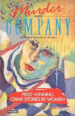 Seller image for Murder and Company: Prize-winning Crime Stories by Women (Pandora women crime writers) for sale by WeBuyBooks