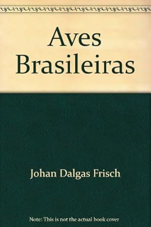 Seller image for Aves Brasileiras for sale by WeBuyBooks