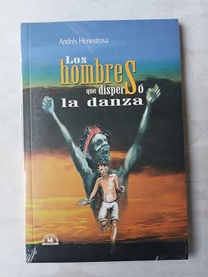 Seller image for Los hombres que dispers la danza for sale by Libros Ambig