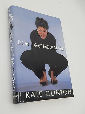 Seller image for Don't Get Me Started for sale by Lee Madden, Book Dealer