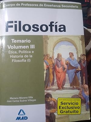 Imagen del vendedor de FILOSOFA Temario Volumen III tica, Poltica e Historia de la Filosofa (I) - Cuerpo de Profesores de Enseanza Secundaria a la venta por Libros Dickens