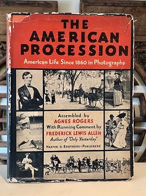 Image du vendeur pour The American Procession: American Life Since 1860 in Photographs mis en vente par Long Brothers Fine & Rare Books, ABAA