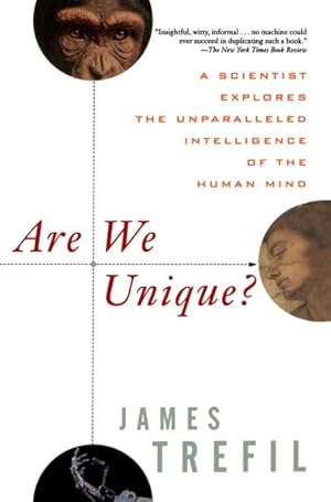 Image du vendeur pour Are We Unique? : A Scientist Explores the Unparalleled Intelligence of the Human Mind mis en vente par GreatBookPrices