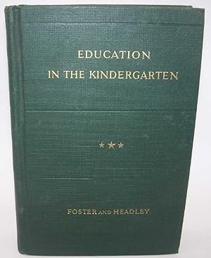 Seller image for Education in the Kindergarten (American Education Series) for sale by Easy Chair Books