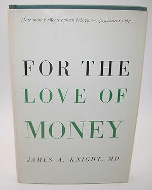 For the Love of Money: Human Behavior and Money