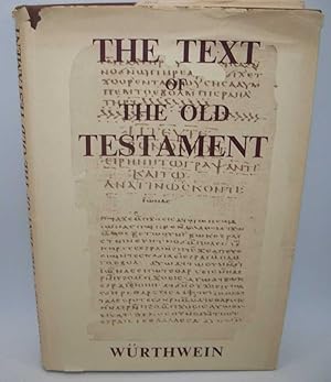 Imagen del vendedor de The Text of the Old Testament: An Introduction to Kittel-Kahle's Biblia Hebraica a la venta por Easy Chair Books