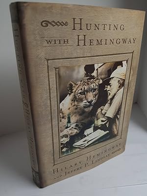 Seller image for Hunting with Hemingway Based on the Stories of Leicester Hemingway for sale by Hammonds Antiques & Books