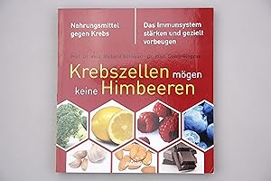 KREBSZELLEN MÖGEN KEINE HIMBEEREN. Nahrungsmittel gegen Krebs - Das Immunsystem stärken und gezie...