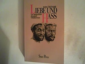 Imagen del vendedor de Liebe und Hass. Zur Naturgeschichte elementarer Verhaltensweisen a la venta por ANTIQUARIAT FRDEBUCH Inh.Michael Simon
