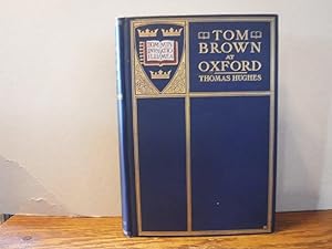 Tom Brown at Oxford (Two volumes in One)