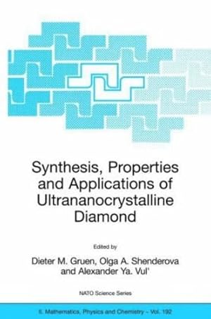 Immagine del venditore per Synthesis, Properties and Applications of Ultrananocrystalline Diamond (Nato Science Series II:) [Paperback ] venduto da booksXpress