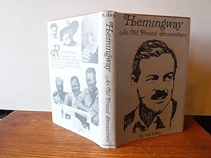 Imagen del vendedor de Hemingway: An Old Friend Remembers a la venta por Old Scrolls Book Shop