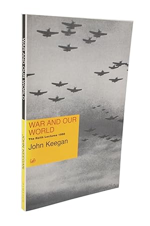 War And Our World, The Reith Lectures 1998