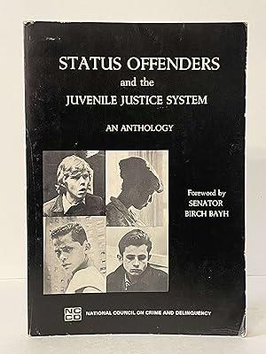 Status Offenders and the Juvenile Justice System : an Anthology