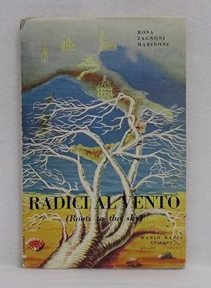 Radici Al Vento ( Roots to the Sky)