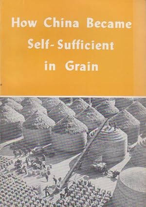 How China Became Self Sufficient in Grain.