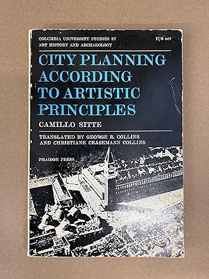 City Planning According to Artistic Principles (Columbia University Studies in Art History and Ar...