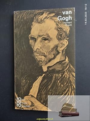 Vincent van Gogh. mit Selbstzeugnissen und Bilddokumenten dargest. von / Rowohlts Monographien ; 239