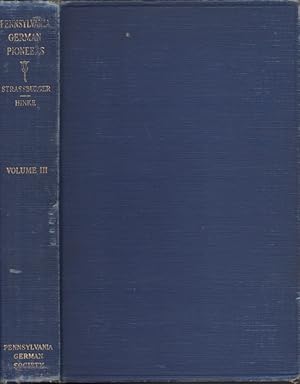 Pennsylvania German Pioneers A Publication of the Original Lists of Arrivals In the Port of Phila...