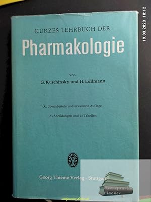 Bild des Verkufers fr Kurzes Lehrbuch der Pharmakologie. G. Kuschinsky ; H. Lllmann zum Verkauf von Antiquariat-Fischer - Preise inkl. MWST