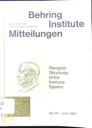 Bild des Verkufers fr Receptor structures of the immune system : [held at the Philipps-Univ., Inst. for Pharmaceut. Biology, in Marburg, FRG, September 24 - 26, 1986]. Behringwerke: Behring-Institute-Mitteilungen ; No. 81 zum Verkauf von books4less (Versandantiquariat Petra Gros GmbH & Co. KG)