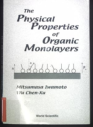 Image du vendeur pour The Physical Properties Of Organic Monolayers. mis en vente par books4less (Versandantiquariat Petra Gros GmbH & Co. KG)