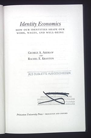 Image du vendeur pour Identity Economics: How Our Identities Shape Our Work, Wages, and Well-Being. mis en vente par books4less (Versandantiquariat Petra Gros GmbH & Co. KG)